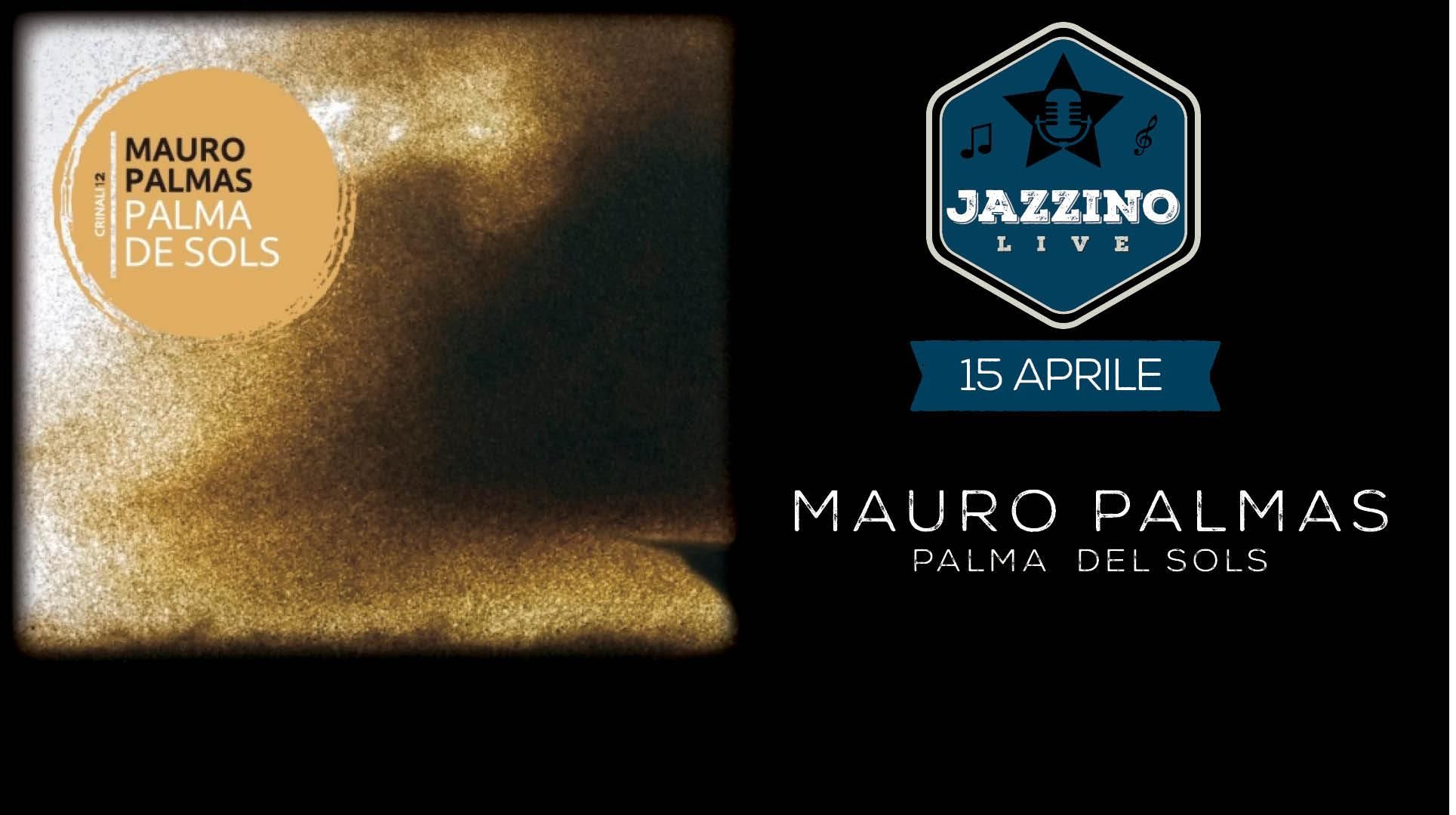 Mauro Palmas "PALMA DE SOLS" - Live at Jazzino