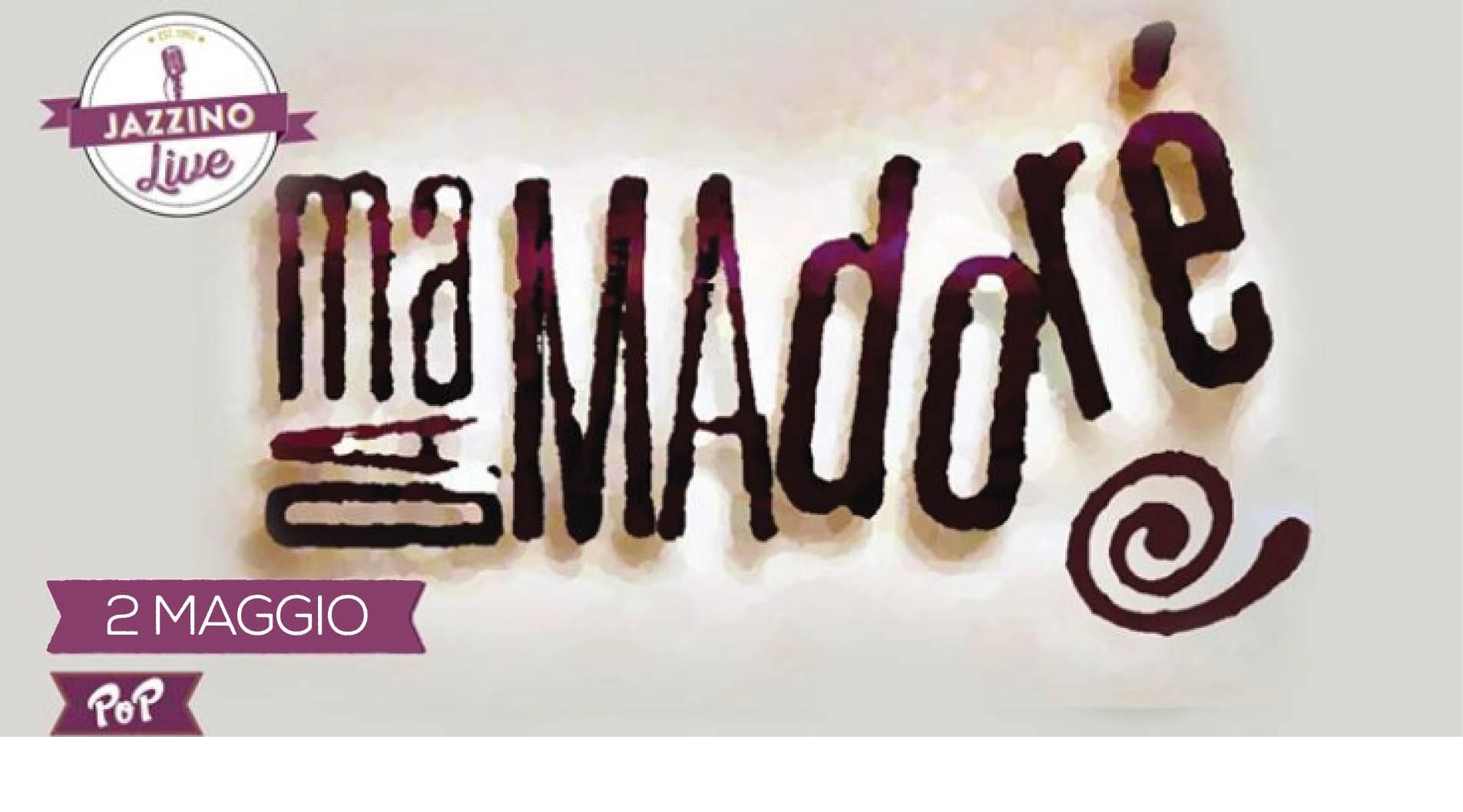 Madamadorè (C D) - Live at Jazzino