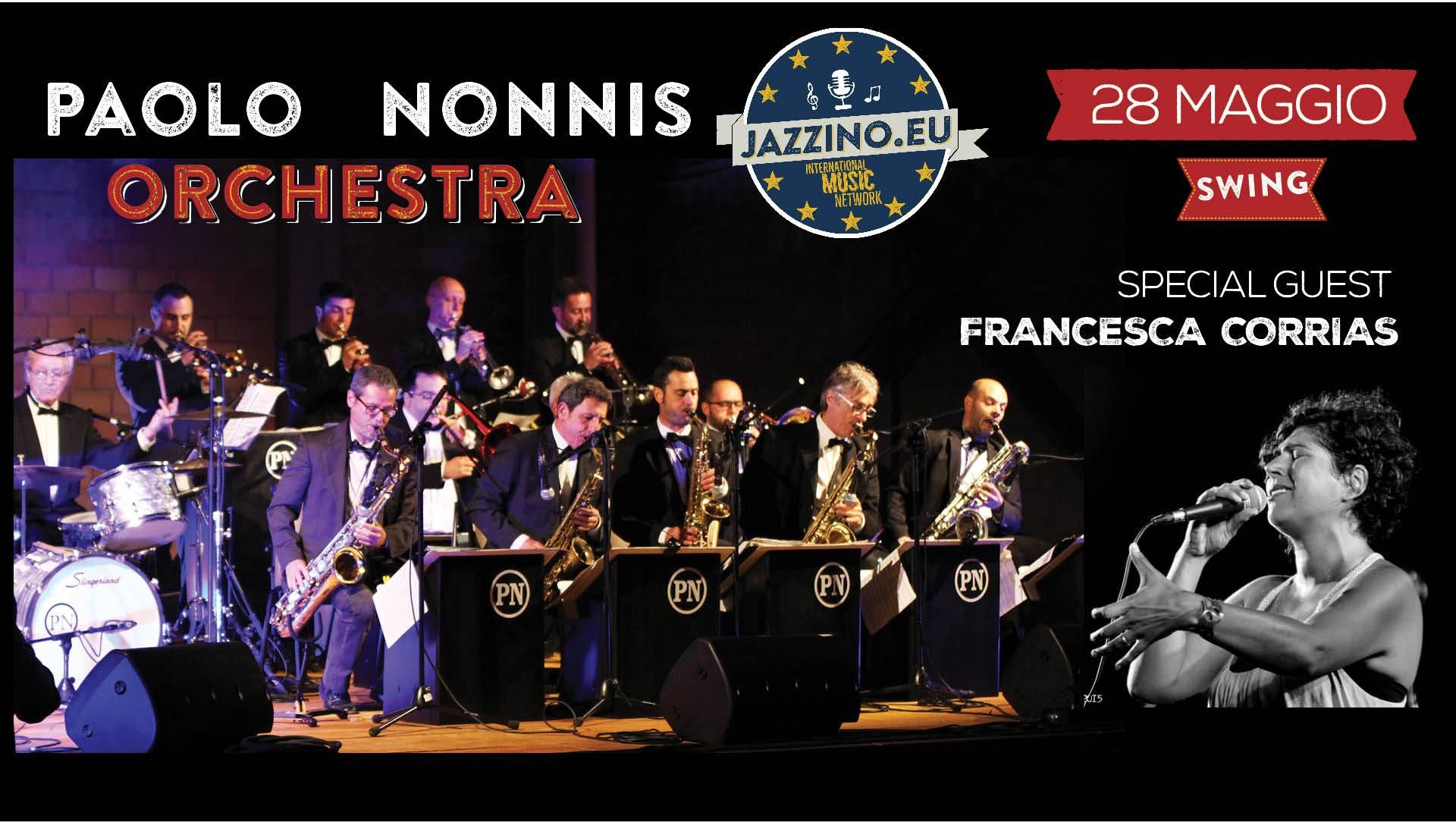 Paolo Nonnis Orchestra feat. Francesca Corrias - Live at Jazzino