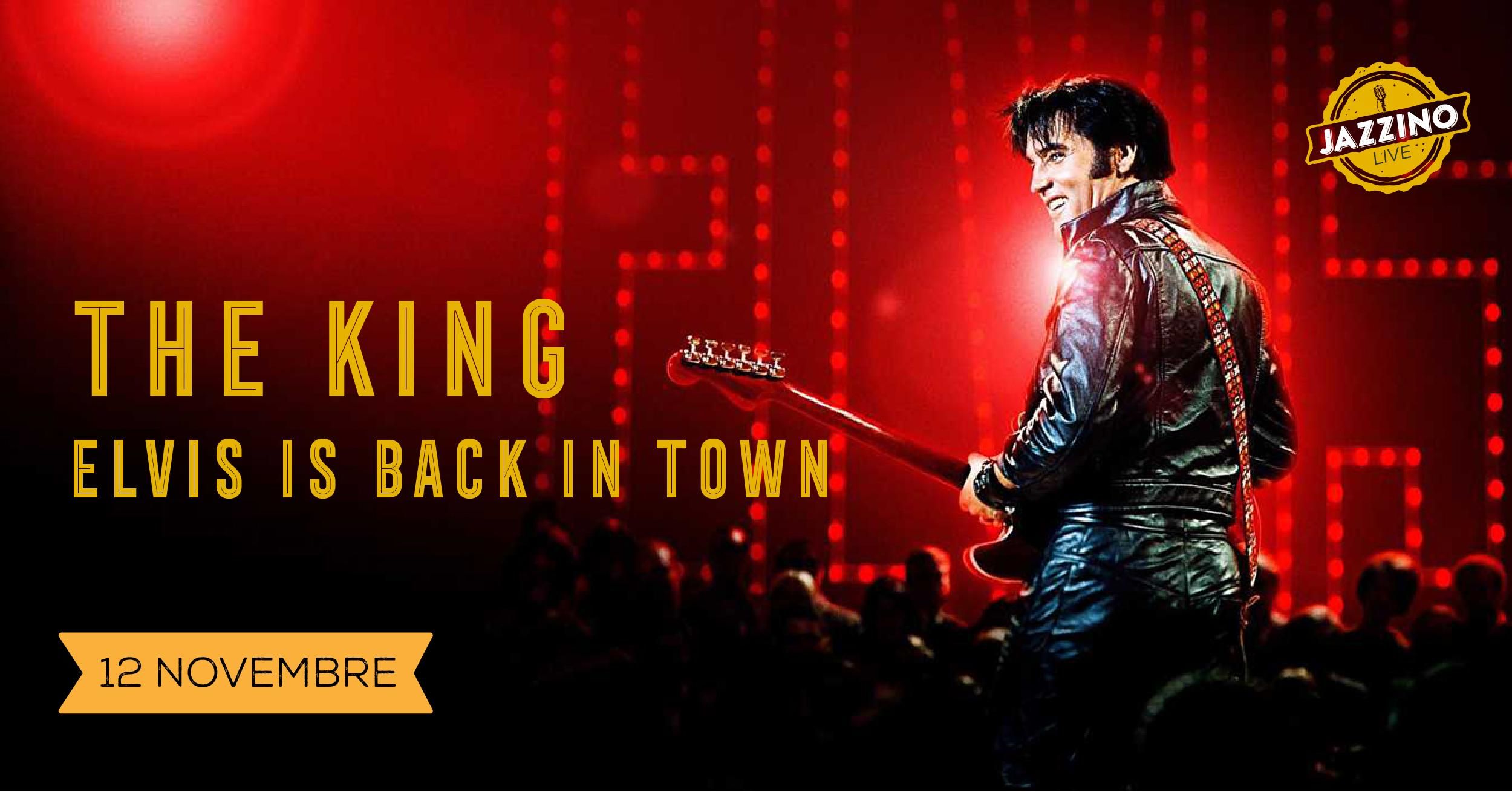 THE KING - Elvis is back in town - Live at Jazzino