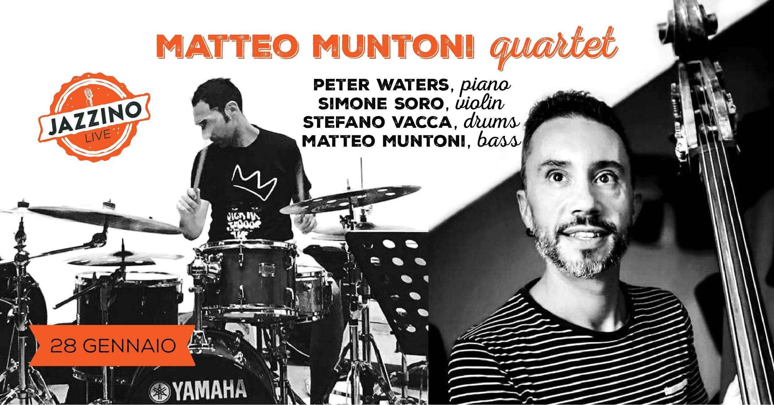 Matteo Muntoni Quartet - Live at Jazzino