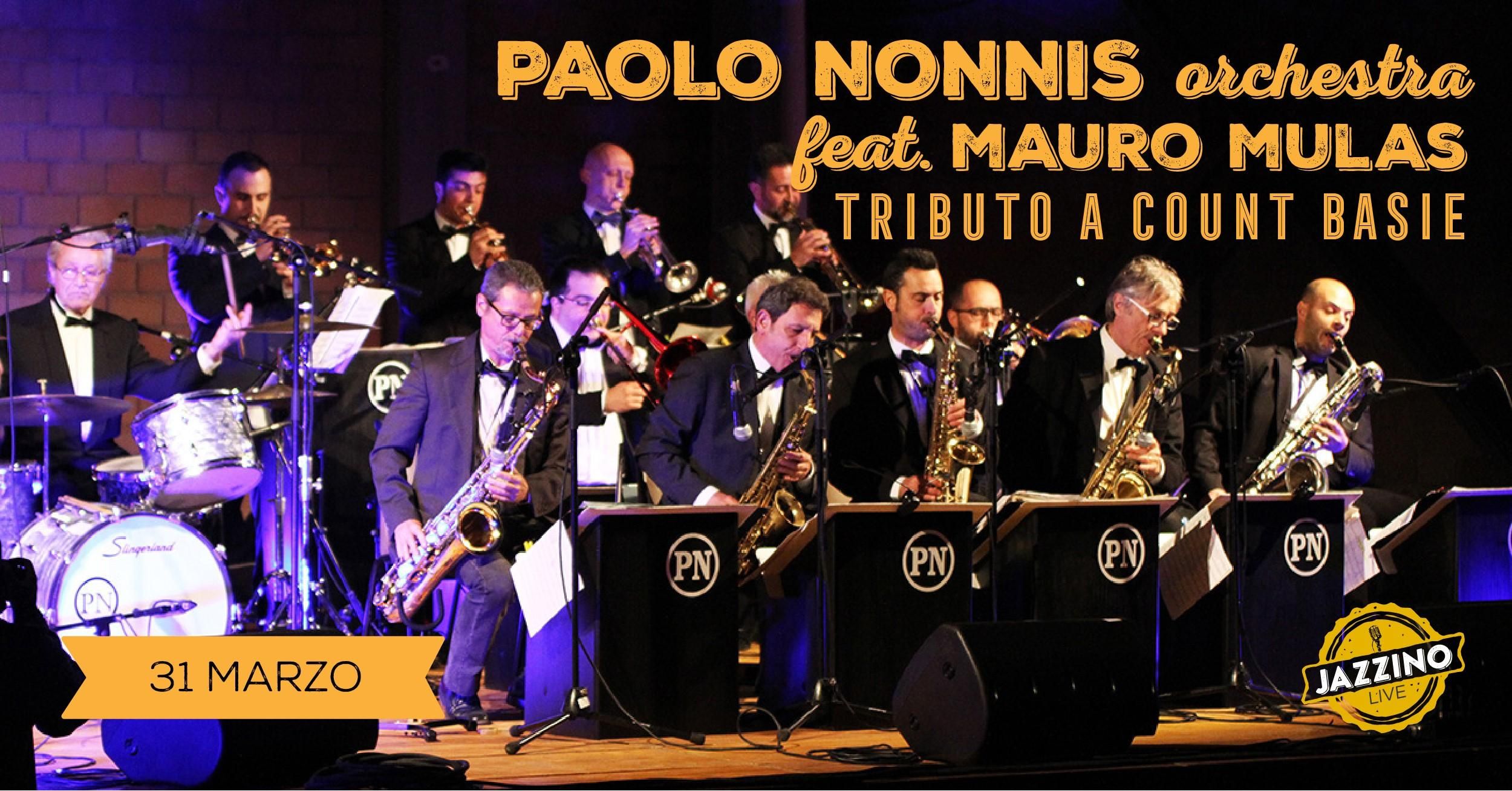 Paolo Nonnis Orchestra Feat. Mauro Mulas - Live at Jazzino