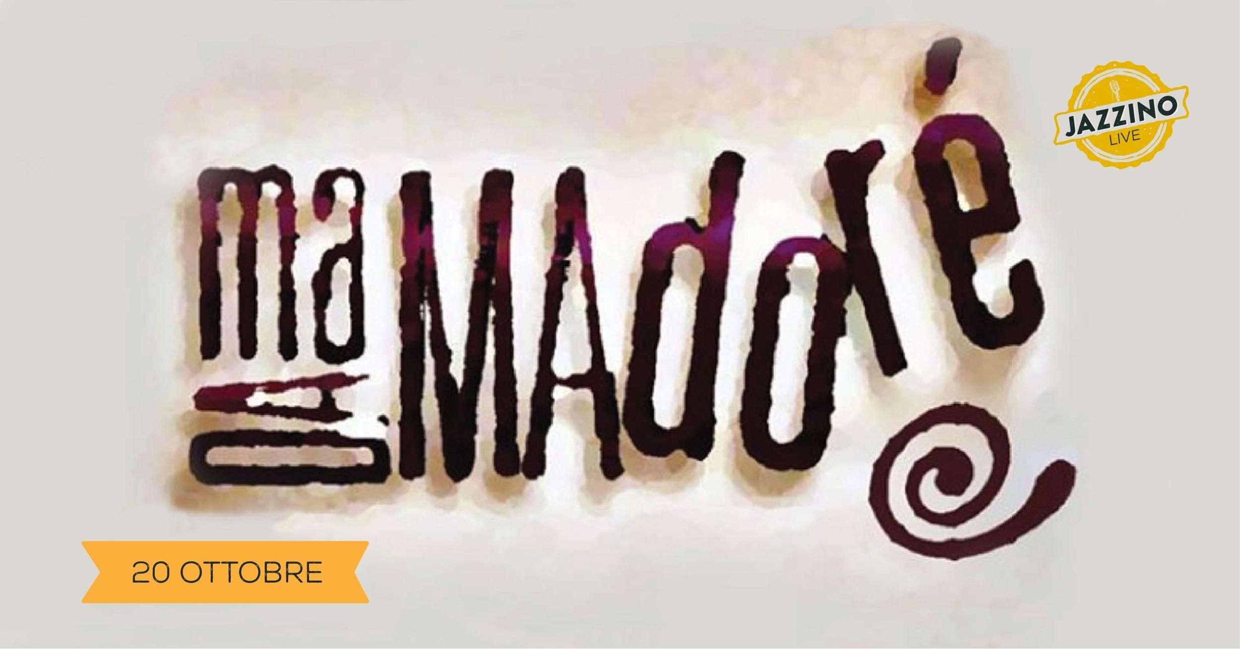 Madamadorè - Live at Jazzino