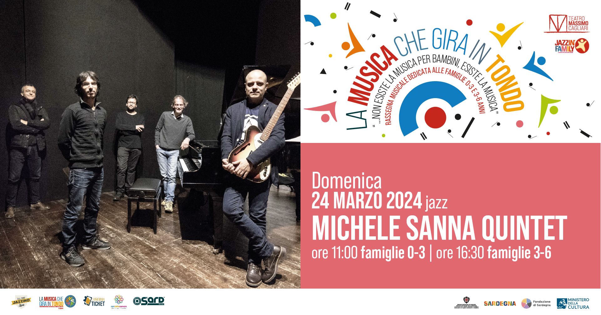LA MUSICA CHE GIRA IN TONDO - Michele Sanna Quintet - Fascia 0-3 anni