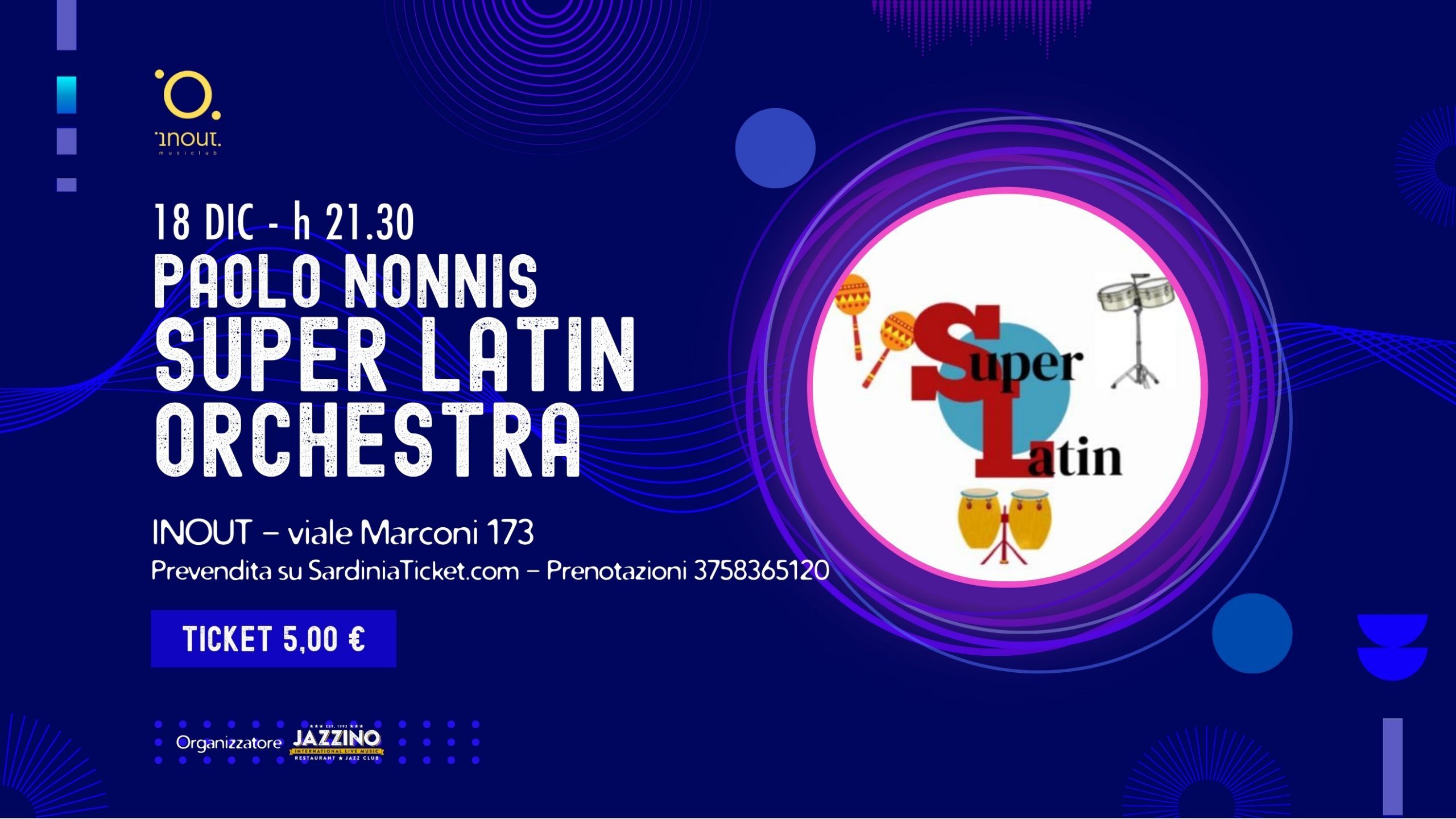 Paolo Nonnis- Super Latin Orchestra @ InOut