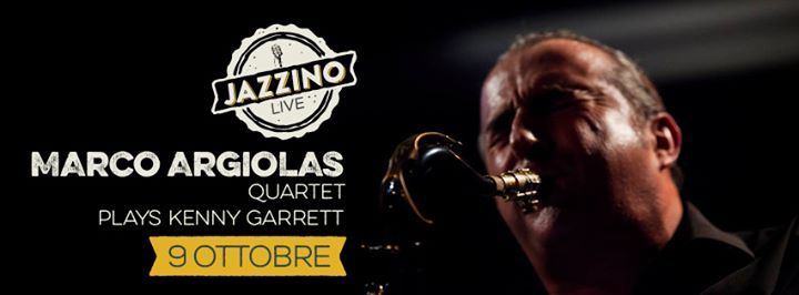 Marco Argiolas Quartet «Plays Kenny Garrett» live @Jazzino