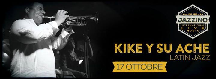 Kike y su Ache live @Jazzino