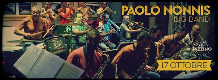 Paolo Nonnis Big Band live @Jazzino