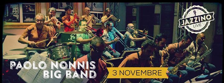 Paolo Nonnis Big Band live @Jazzino