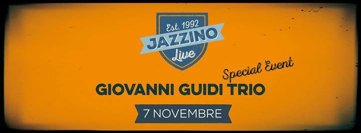 * Special Event * GIOVANNI GUIDI Trio live @Jazzino