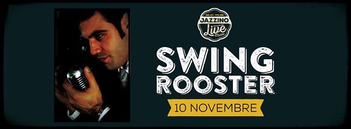 Swing Rooster live @Jazzino
