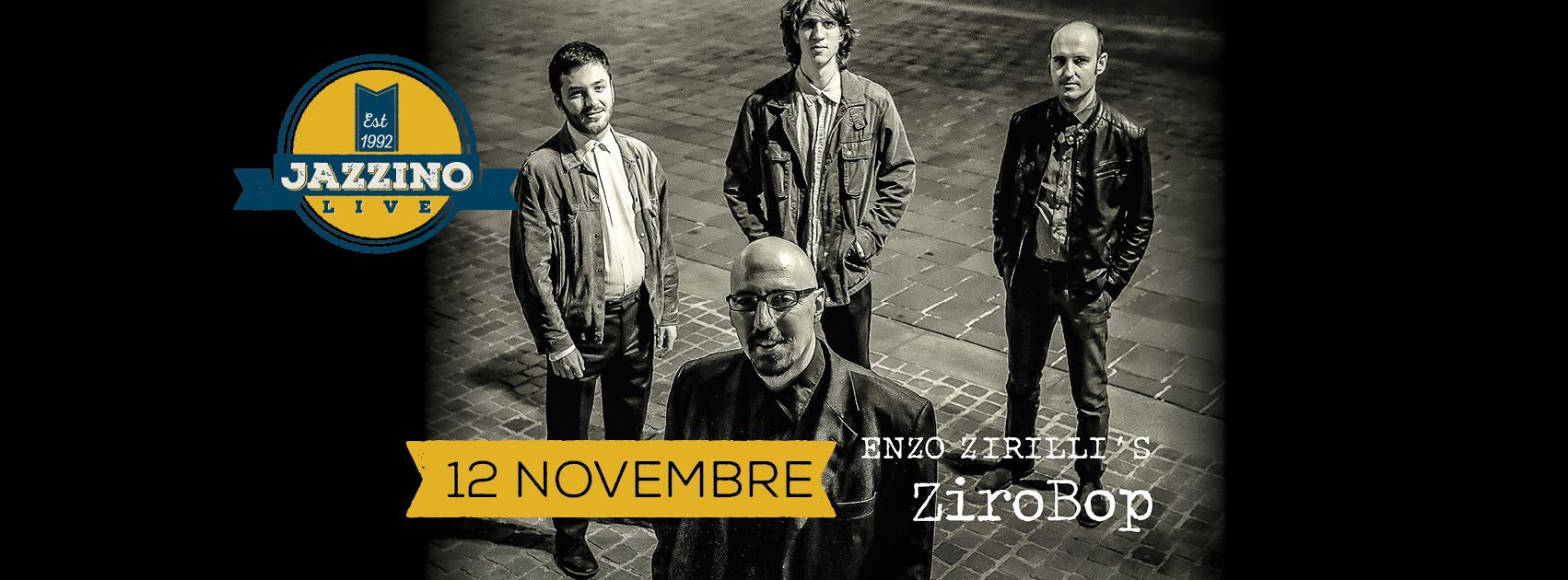 * Special Event * ENZO ZIRILLI - ZiroBop live @Jazzino