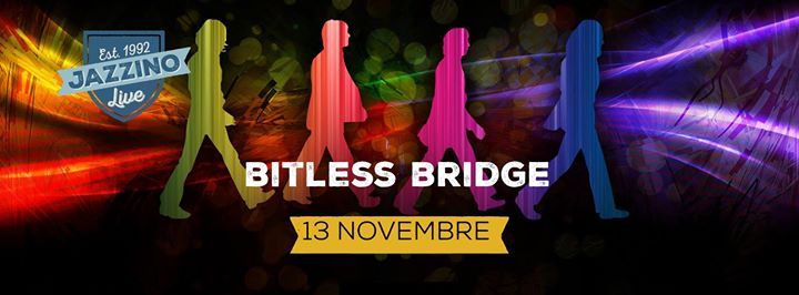 Bitless Bridge live @Jazzino