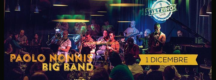 Paolo Nonnis Big Band "Sound Explosion" live @Jazzino