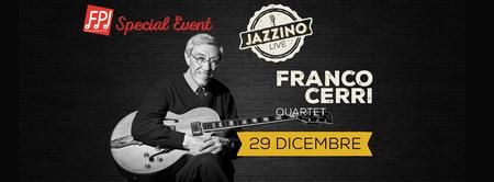 *Special Event* - Franco Cerri Quartet live @Jazzino