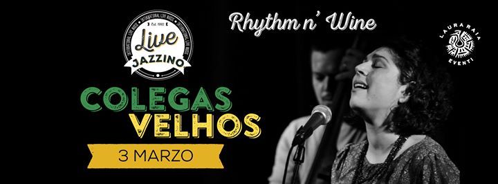 “Rhythm 'n' Wine” Colegas Velhos (World)
