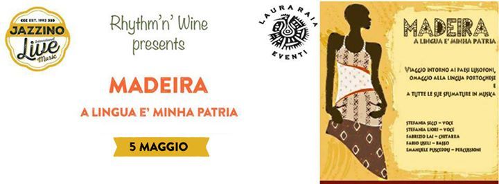 Rhythm 'n' Wine presents Madeira a lingua e' Minha Patria