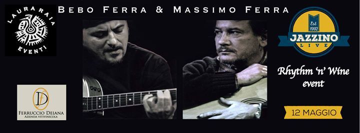 Rhythm 'n' Wine Presents Bebo Ferra e Massimo Ferra