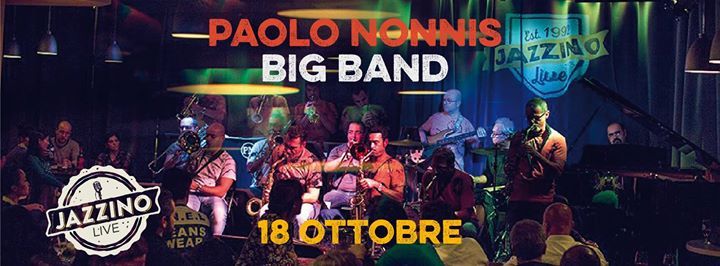Paolo Nonnis Big Band live at Jazzino Cagliari