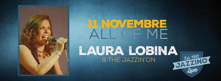 "All of Me" - Laura Lobina & Jazzin'on live @ Jazzino
