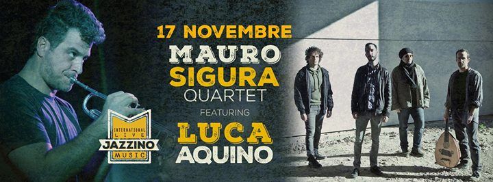 Mauro Sigura 4et feat. Luca Aquino live@Jazzino