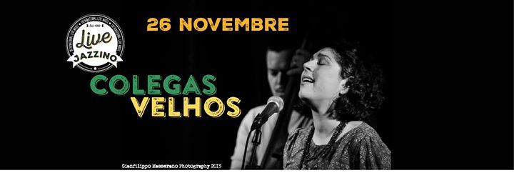 Colegas Velhos live@Jazzino Cagliari