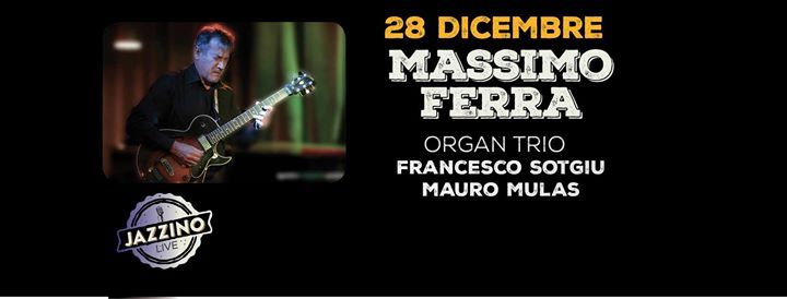 MASSIMO FERRA ORGAN TRIO live@ Jazzino Cagliari