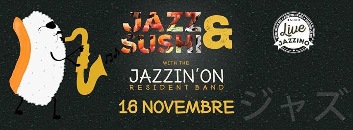 JAZZ&SUSHI feat.JIO @ Jazzino Cagliari