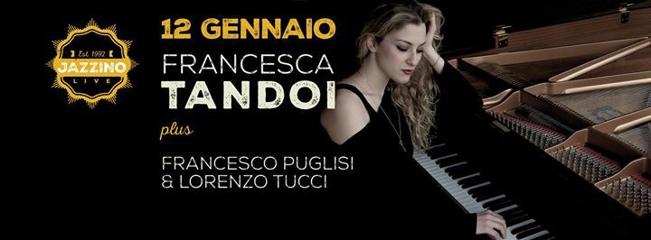 Francesca Tandoi plus Francesco Puglisi & Lorenzo Tucci live at Jazzino