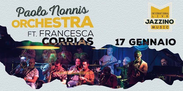 Paolo Nonnis Orchestra feat. Francesca Corrias live at Jazzino Cagliari