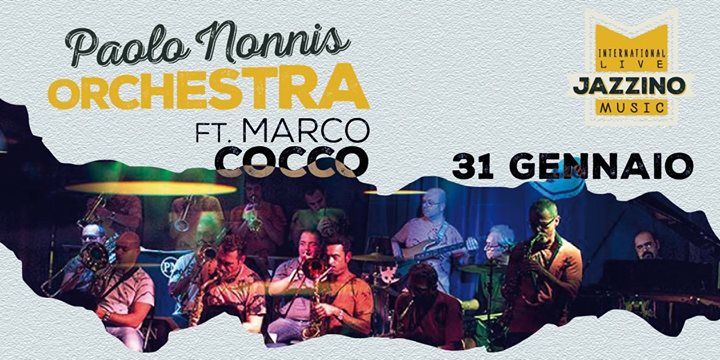 Paolo Nonnis Orchestra feat. Marco Cocco live at Jazzino Cagliari