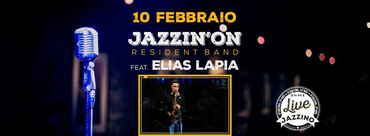 Jazzin'on feat. Elias Lapia live at Jazzino Cagliari