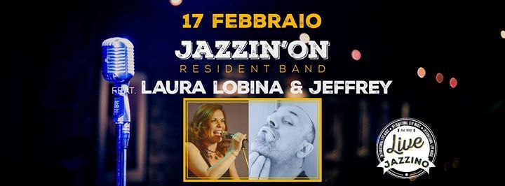 Jazzin'on feat. Laura Lobina & Jeffrey live at Jazzino Cagliari