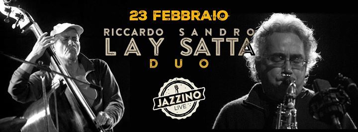 *Special Event* R.Lay & S.Satta duo live at Jazzino Cagliari