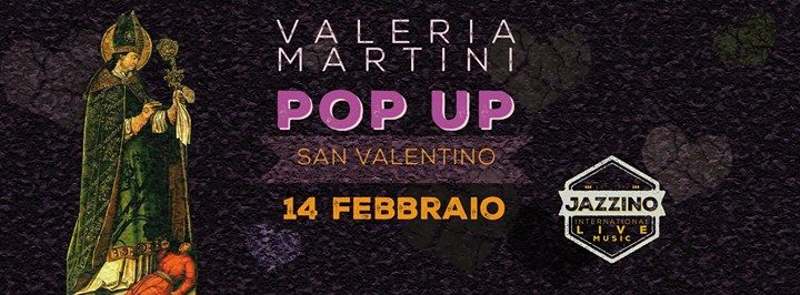 San Valentino Special - Valeria Martini "Pop-up" ft. JIO live at Jazzino