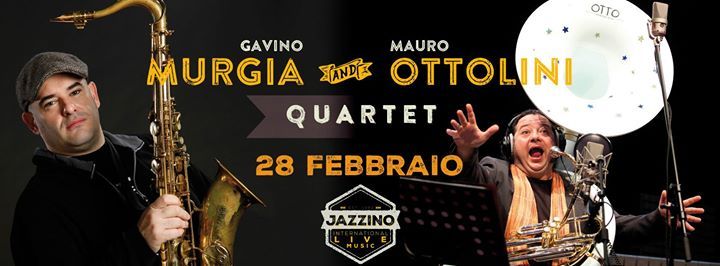 *Special Event* G.Murgia & M.Ottolini quartet live at Jazzino Cagliari