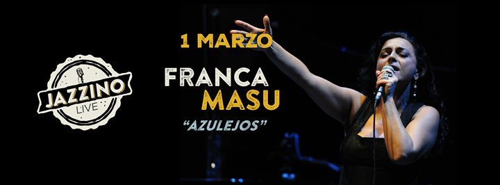 Special Event Franca Masu "Azulejos" live at Jazzino Cagliari