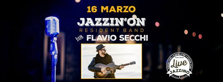 Jazzin'on ft. Flavio Secchi live at Jazzino