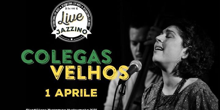 Colegas Velhos live at Jazzino Cagliari