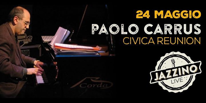 Paolo Carrus Civica Reunion live at Jazzino Cagliari