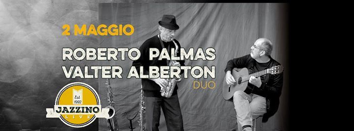 Roberto Palmas & Valter Alberton live at Jazzino Cagliari
