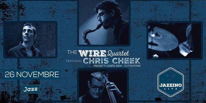 The Wire 4et feat. Chris Cheek live at Jazzino