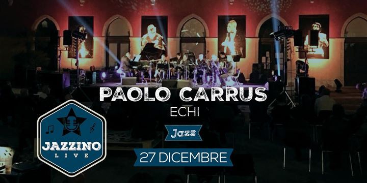 Paolo Carrus "Echi" live at Jazzino