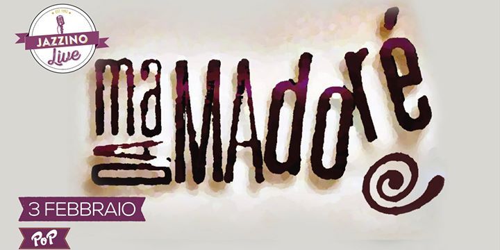 Madamadore live at Jazzino