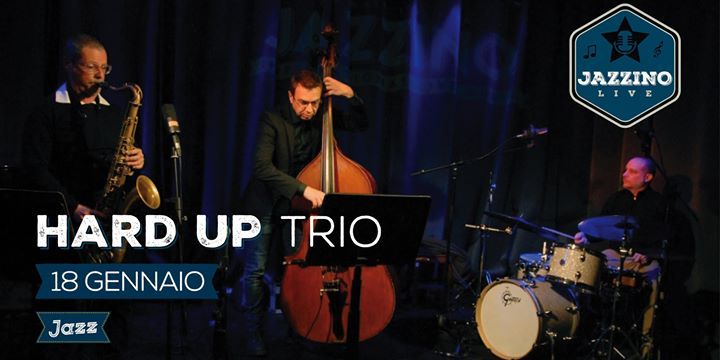 Hard Up trio Live at Jazzino