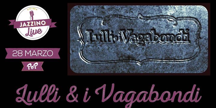 Lulli & i Vagabondi live at Jazzino