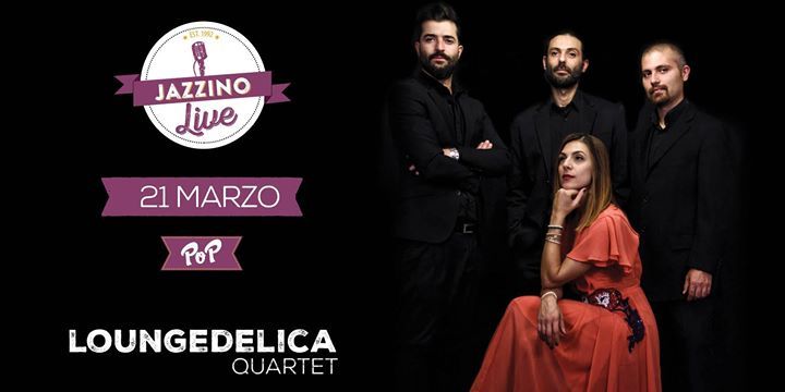 Loungedelica live @Jazzino