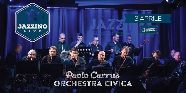 Paolo Carrus Orchestra Civica live at Jazzino