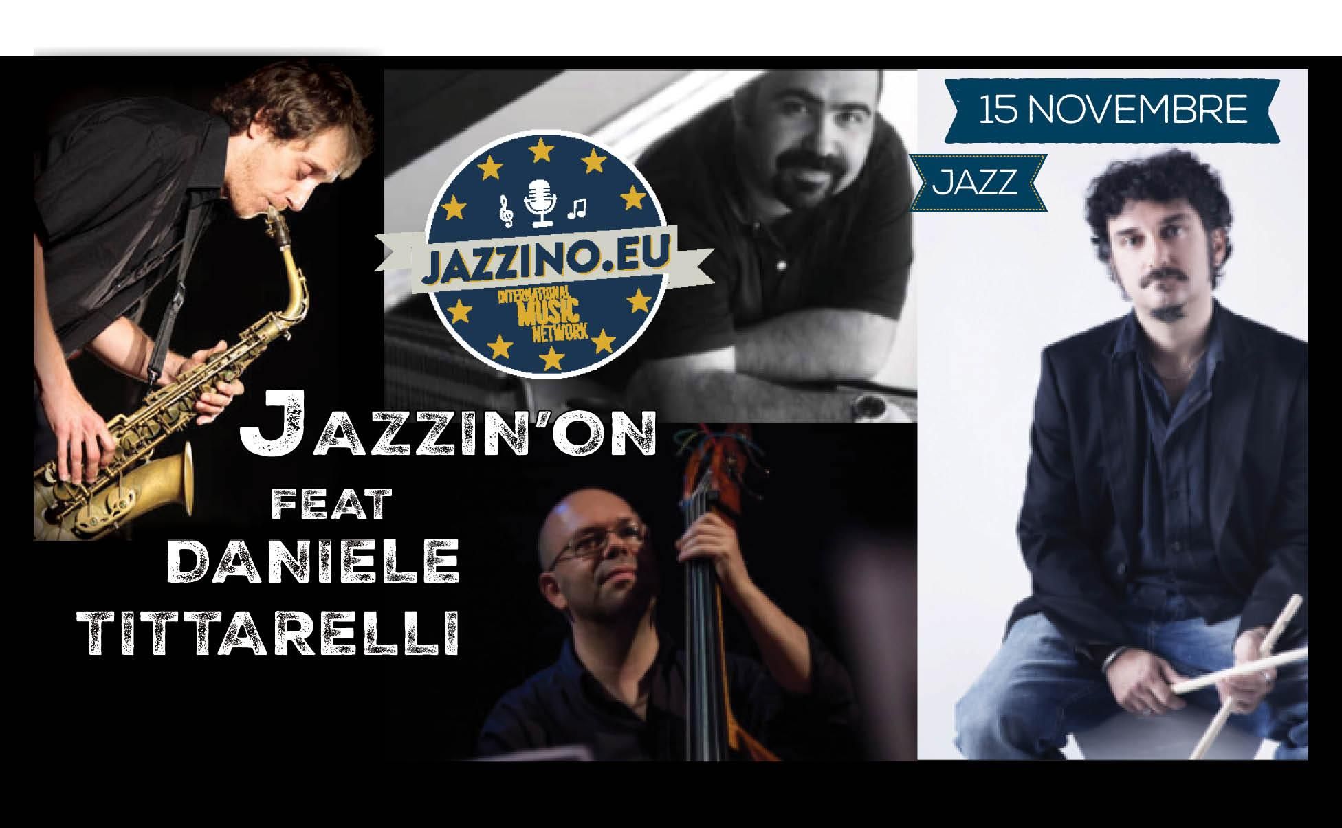 Daniele Tittarelli feat JIO live at Jazzino