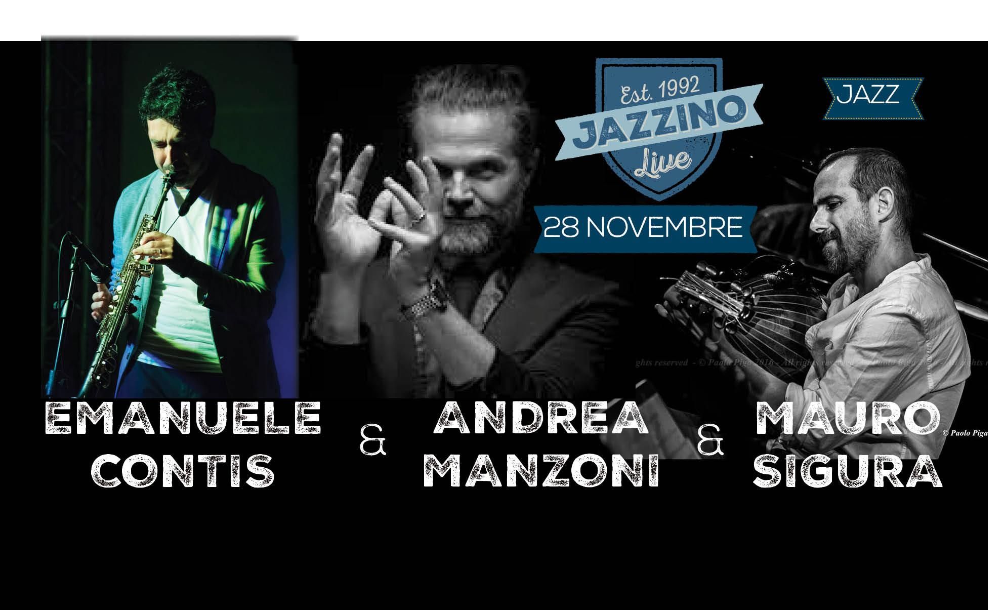 Mauro Sigura, Andrea Manzoni, Emanuele Contis - Live at Jazzino